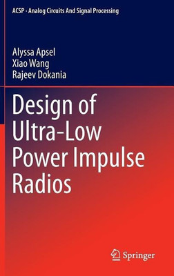 Design of Ultra-Low Power Impulse Radios(English, Hardcover, Apsel Alyssa)