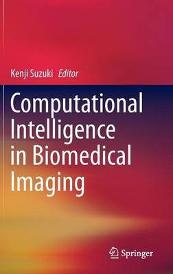 Computational Intelligence in Biomedical Imaging(English, Hardcover, unknown)