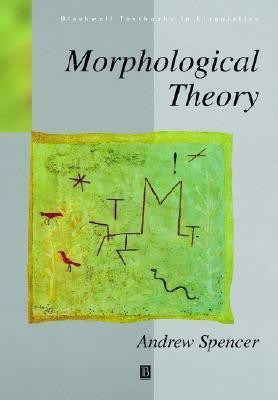 Morphological Theory(English, Paperback, Spencer Andrew)