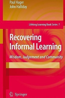 Recovering Informal Learning(English, Hardcover, Hager Paul)