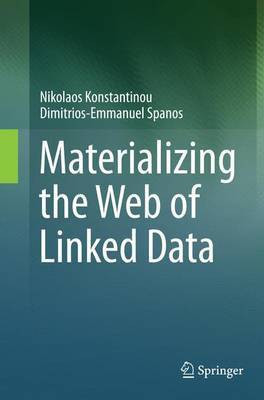 Materializing the Web of Linked Data(English, Paperback, Konstantinou Nikolaos)