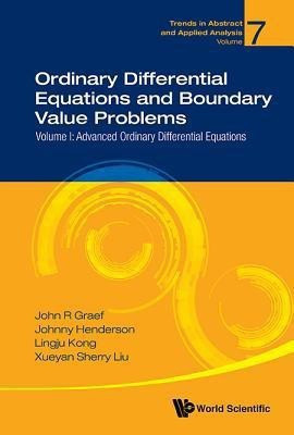 Ordinary Differential Equations And Boundary Value Problems - Volume I: Advanced Ordinary Differential Equations(English, Hardcover, Graef John R)
