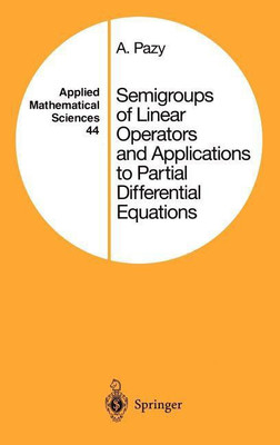 Semigroups of Linear Operators and Applications to Partial Differential Equations(English, Hardcover, Pazy Amnon)