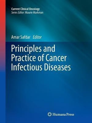 Principles and Practice of Cancer Infectious Diseases(English, Paperback, unknown)