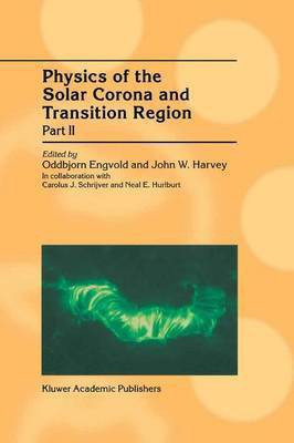 Physics of the Solar Corona and Transition Region(English, Paperback, unknown)