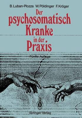 Der psychosomatisch Kranke in der Praxis(German, Paperback, Luban-Plozza Boris)