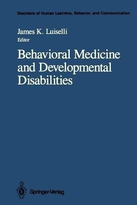 Behavioral Medicine and Developmental Disabilities(English, Paperback, unknown)