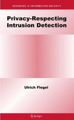 Privacy-Respecting Intrusion Detection(English, Hardcover, Flegel Ulrich)
