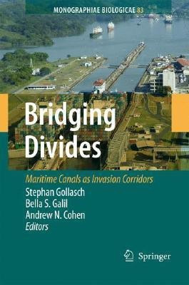 Bridging Divides  - Maritime Canals as Invasion Corridors(English, Hardcover, unknown)