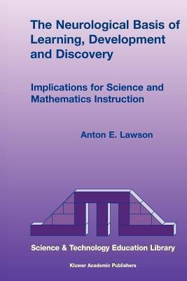 The Neurological Basis of Learning, Development and Discovery(English, Paperback, Lawson Anton E.)