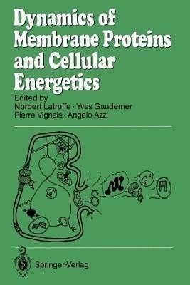 Dynamics of Membrane Proteins and Cellular Energetics(English, Paperback, unknown)