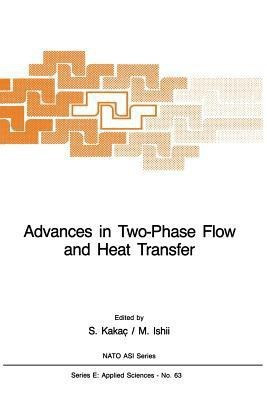 Advances in Two-Phase Flow and Heat Transfer(English, Paperback, unknown)