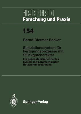 Simulationssystem fuer Fertigungsprozesse mit Stueckgutcharakter(German, Paperback, Becker Bernd-Dietmar)