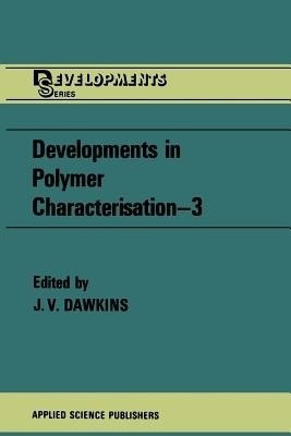Developments in Polymer Characterisation-3(English, Paperback, unknown)