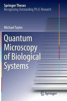 Quantum Microscopy of Biological Systems(English, Paperback, Taylor Michael)