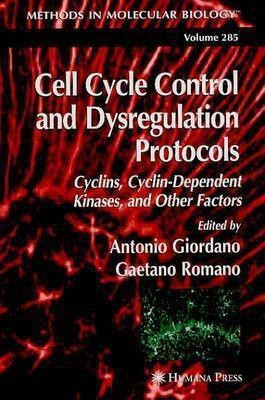 Cell Cycle Control and Dysregulation Protocols(English, Hardcover, unknown)