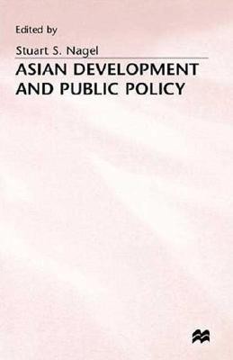 Asian Development and Public Policy(English, Hardcover, Nagel Stuart S.)