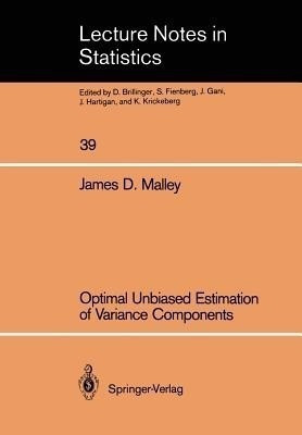 Optimal Unbiased Estimation of Variance Components(English, Paperback, Malley James D.)