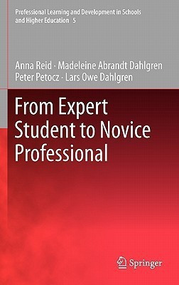 From Expert Student to Novice Professional(English, Hardcover, Reid Anna)