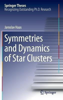 Symmetries and Dynamics of Star Clusters(English, Hardcover, Haas Jaroslav)