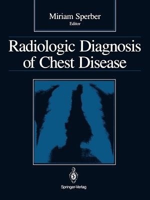 Radiologic Diagnosis of Chest Disease(English, Paperback, unknown)