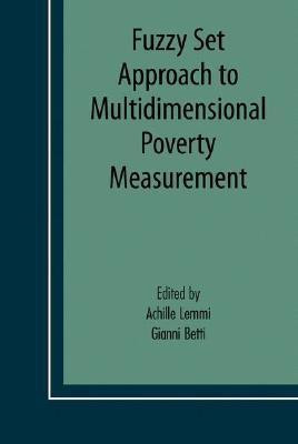 Fuzzy Set Approach to Multidimensional Poverty Measurement(English, Hardcover, unknown)