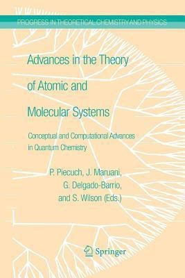 Advances in the Theory of Atomic and Molecular Systems(English, Paperback, unknown)