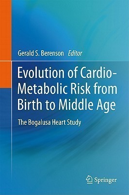 Evolution of Cardio-Metabolic Risk from Birth to Middle Age(English, Hardcover, unknown)