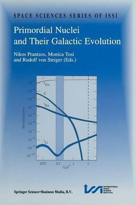 Primordial Nuclei and Their Galactic Evolution(English, Paperback, unknown)