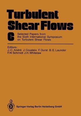 Turbulent Shear Flows 6(English, Paperback, unknown)