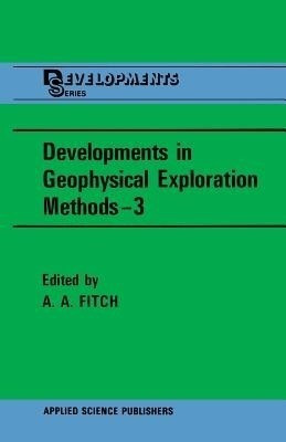 Developments in Geophysical Exploration Methods-3(English, Paperback, unknown)