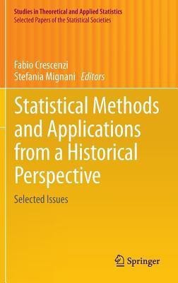 Statistical Methods and Applications from a Historical Perspective(English, Hardcover, unknown)