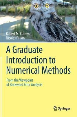 A Graduate Introduction to Numerical Methods(English, Hardcover, Corless Robert M.)