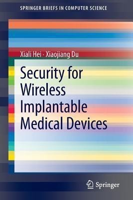 Security for Wireless Implantable Medical Devices(English, Paperback, Hei Xiali)