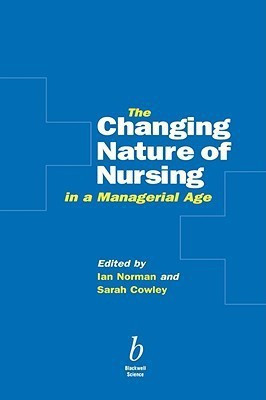 The Changing Nature of Nursing in a Managerial Age(English, Paperback, unknown)