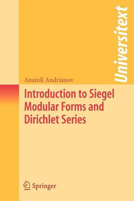 Introduction to Siegel Modular Forms and Dirichlet Series(English, Paperback, Andrianov Anatoli)