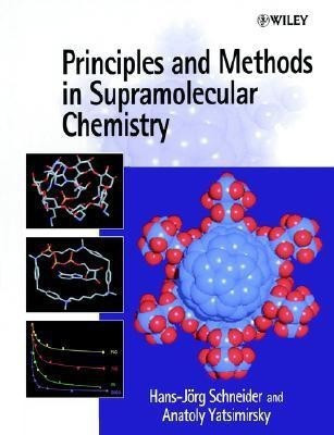 Principles and Methods in Supramolecular Chemistry(English, Paperback, Schneider Hans-Joerg)