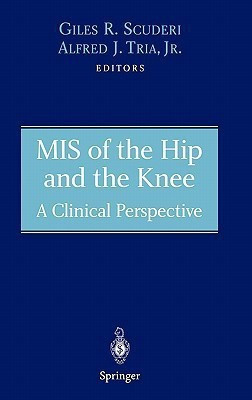 MIS of the Hip and the Knee(English, Hardcover, unknown)
