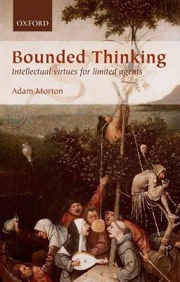 Bounded Thinking(English, Hardcover, Morton Adam)