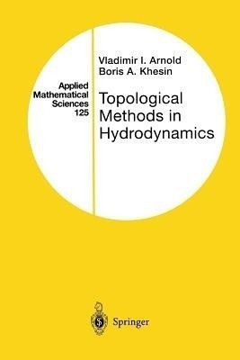 Topological Methods in Hydrodynamics(English, Paperback, Arnold Vladimir I.) Flipkart