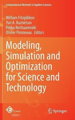 Modeling, Simulation and Optimization for Science and Technology(English, Hardcover, unknown)