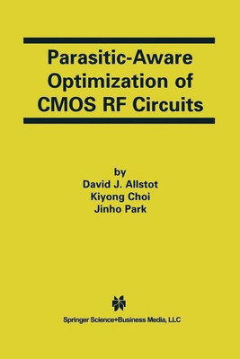 Parasitic-Aware Optimization of CMOS RF Circuits(English, Paperback, Allstot David J.)