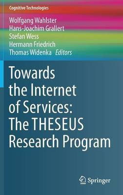 Towards the Internet of Services: The THESEUS Research Program(English, Hardcover, unknown)