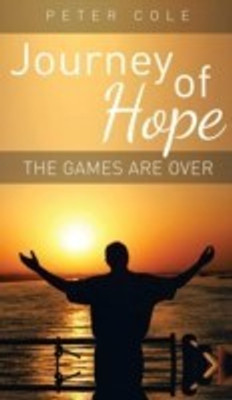Journey of Hope(English, Hardcover, Cole Peter)