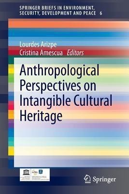 Anthropological Perspectives on Intangible Cultural Heritage(English, Paperback, unknown)