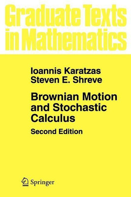 Brownian Motion and Stochastic Calculus(English, Paperback, Karatzas Ioannis)