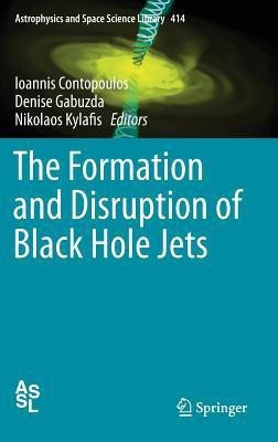 The Formation and Disruption of Black Hole Jets(English, Hardcover, unknown)