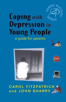 Coping with Depression in Young People(English, Paperback, Fitzpatrick Carol)