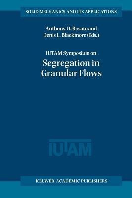 IUTAM Symposium on Segregation in Granular Flows(English, Paperback, unknown)