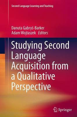 Studying Second Language Acquisition from a Qualitative Perspective(English, Paperback, unknown)
